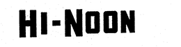 HI-NOON trademark