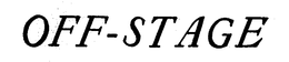 OFF-STAGE trademark
