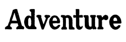 ADVENTURE trademark