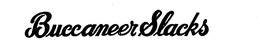 BUCCANEER SLACKS trademark