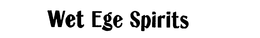 WET EGE SPIRITS trademark
