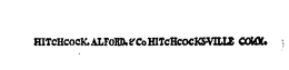 HITCHCOCK. ALFORD. & CO HITCHCOCKSVILLE CONN. trademark