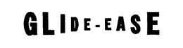 GLIDE-EASE trademark