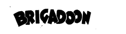 BRIGADOON trademark
