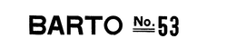BARTO NO. 53 trademark