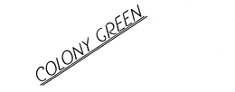 COLONY GREEN trademark