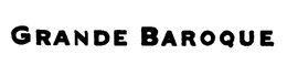 GRANDE BAROQUE trademark