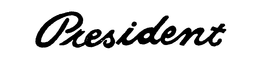 PRESIDENT trademark