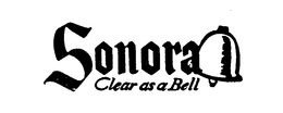 SONORA CLEAR AS A BELL trademark