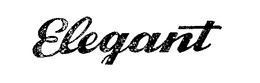 ELEGANT trademark