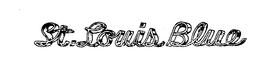 ST. LOUIS BLUE trademark