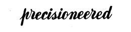 PRECISIONEERED trademark