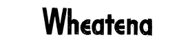 WHEATENA trademark