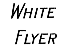 WHITE FLYER trademark