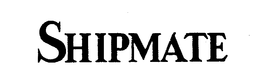 SHIPMATE trademark