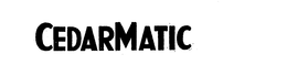 CEDARMATIC trademark