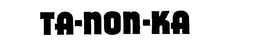 TA-NON-KA trademark