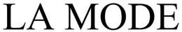 LA MODE trademark
