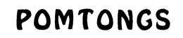 POMTONGS trademark