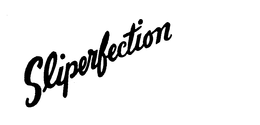 SLIPERFECTION trademark