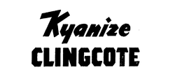 KYANIZE CLINGCOTE trademark