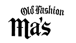 OLD FASHION MA'S trademark