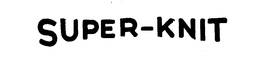 SUPER-KNIT trademark