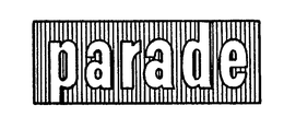PARADE trademark