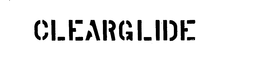 CLEARGLIDE trademark