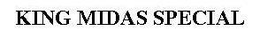 KING MIDAS SPECIAL trademark