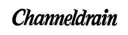 CHANNELDRAIN trademark