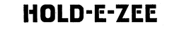 HOLD-E-ZEE trademark