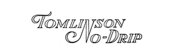 TOMLINSON NO-DRIP trademark