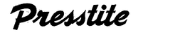 PRESSTITE trademark