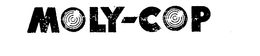 MOLY-COP trademark