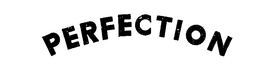 PERFECTION trademark
