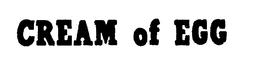CREAM OF EGG trademark