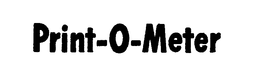 PRINT-O-METER trademark