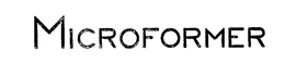 MICROFORMER trademark
