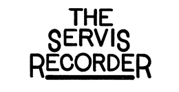 THE SERVIS RECORDER trademark