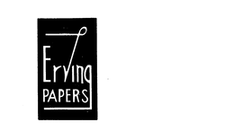 ERVING PAPERS trademark
