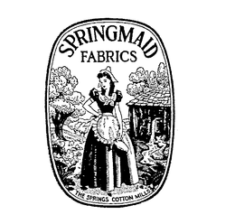 SPRINGMAID FABRICS THE SPRINGS COTTON MILLS trademark