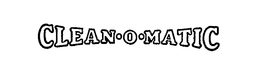 CLEAN-O-MATIC trademark