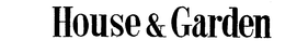 HOUSE & GARDEN trademark