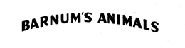 BARNUM'S ANIMALS trademark