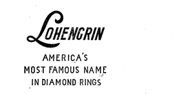 LOHENGRIN AMERICA'S MOST FAMOUS NAME IN DIAMOND RINGS trademark