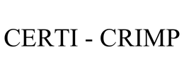 CERTI - CRIMP trademark