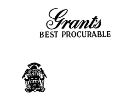 GRANT'S BEST PROCURABLE trademark