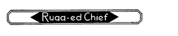 RUGG-ED CHIEF trademark