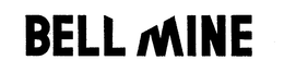 BELL MINE trademark